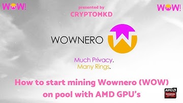 GPU Mining - How to start mining Wownero (WOW) a cryptonightv8 on pool with AMD GPU
