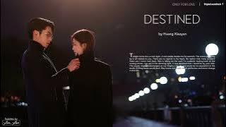[Eng/Pinyin] 'Destined' 冥冥- Huang Xiaoyun 黄霄雲 | | Only for Love OST 以爱为营