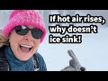 423 - Why does ice float if hot air rises? 🥶🥶🥶