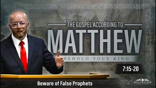 Beware of False Prophets || Matthew7:15-20