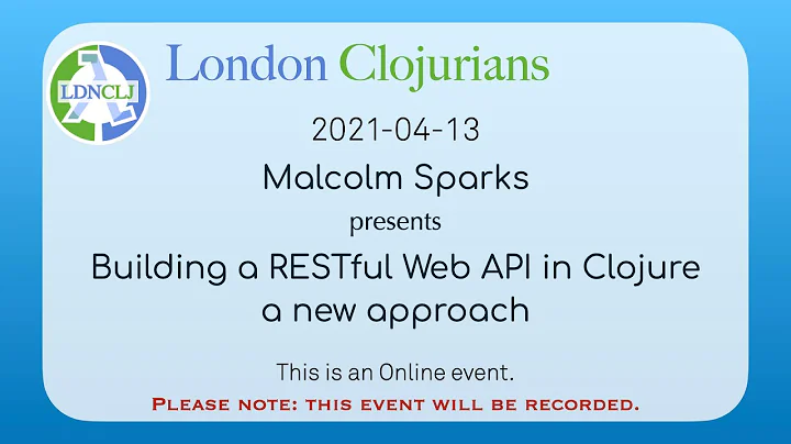 Building a RESTful Web API in Clojure - a new approach - Malcolm Sparks