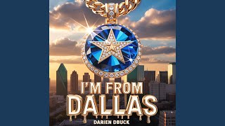 I'm from Dallas
