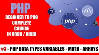 PHP Datatypes Variables Arrays Math Associative Arrays #3 | PHP beginner to advance course