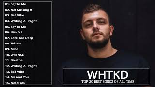 WHTKD Say to Me Album Full Completo - WHTKD Say to Me Die besten Lieder 2021 -WHTKD Say to Me Chöre
