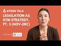 Legislation as GTM Strategy, Pt. 3: Nov-Dec | Stern Talk