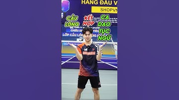 Ca dao tục ngữ kết hợp cầu lông ???  #badminton #vnb #caulong #shortsvideo #shorts