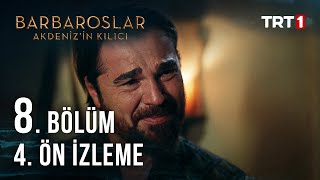Barbaroslar Akdenizin Kılıcı 8. Bölüm 4. Ön İzleme