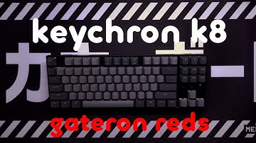 Keychron K8 Gateron Reds (Lubed) Modded | Sound Test
