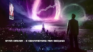Star Driver - 5 Centimeters Per Second [HQ Original]