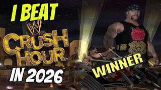 I Beat WWE Crush Hour In 2026!!