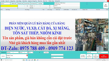 PHẦN MỀM QUẢN LÝ CỬA HÀNG ĐIỆN NƯỚC, VLXD (Công nợ, tồn kho, lợi nhuận, cảnh báo tồn kho) năm 2021