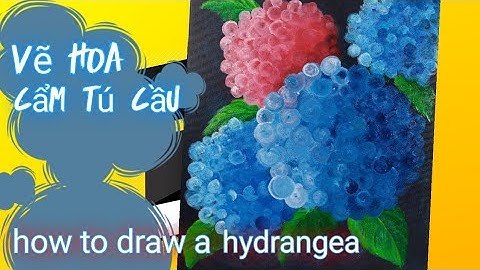 Làm thế nào để vẽ Hoa Cẩm Tú Cầu | how to draw a hydrangea | màu Acrylic | Painting #075