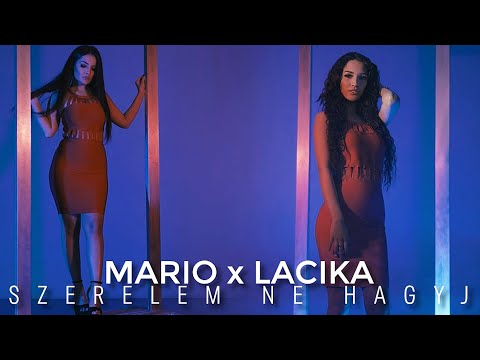 Mario X Lacika - Szerelem Ne Hagyj