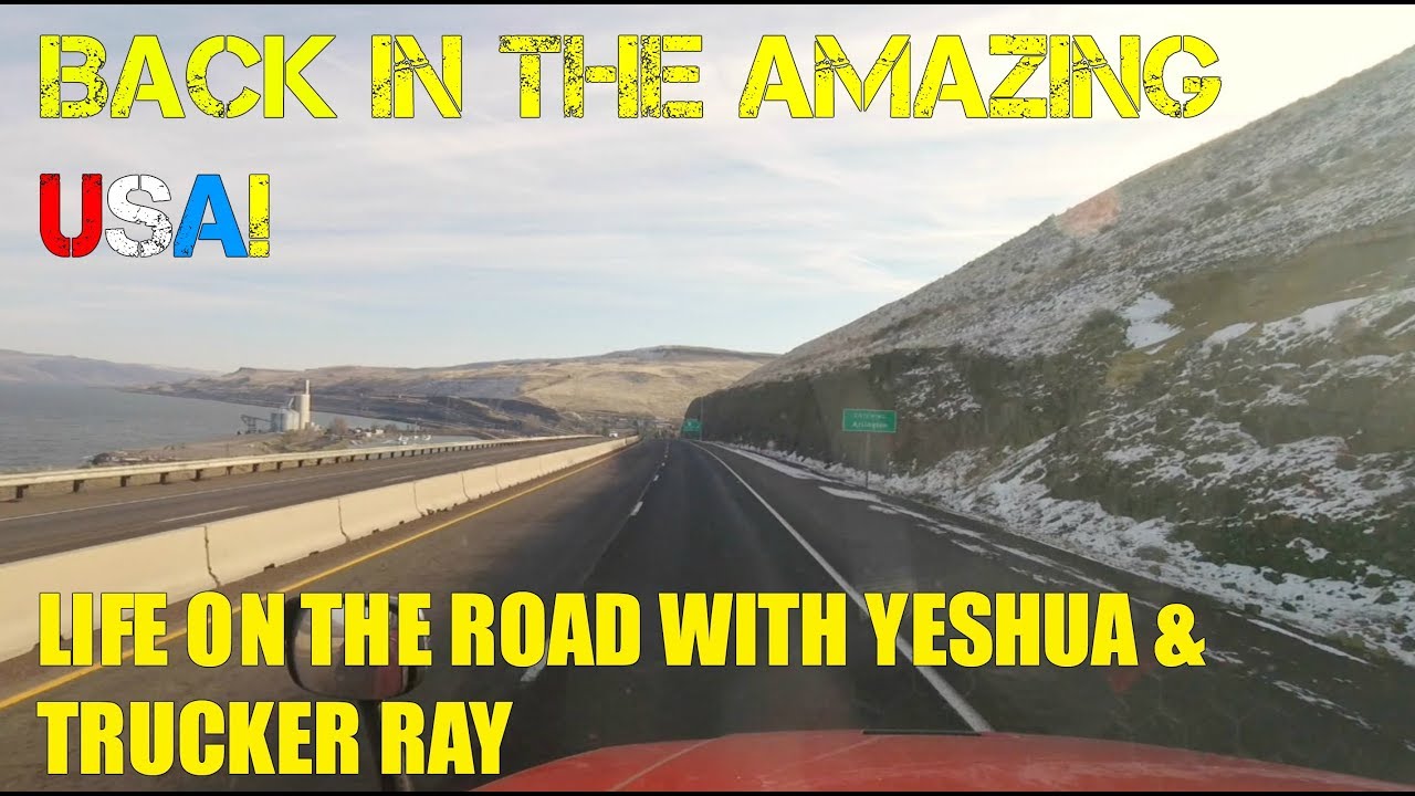 Life On The Road With Yeshua - Trucking Vlog - Feb 19th - 26th - 2018 ...