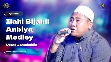 Qosidah Ilahi Bijahil Anbiya Medley - Ustad Jamaluddin | #LiveInNurulMusthofa, 29 Juli 2023