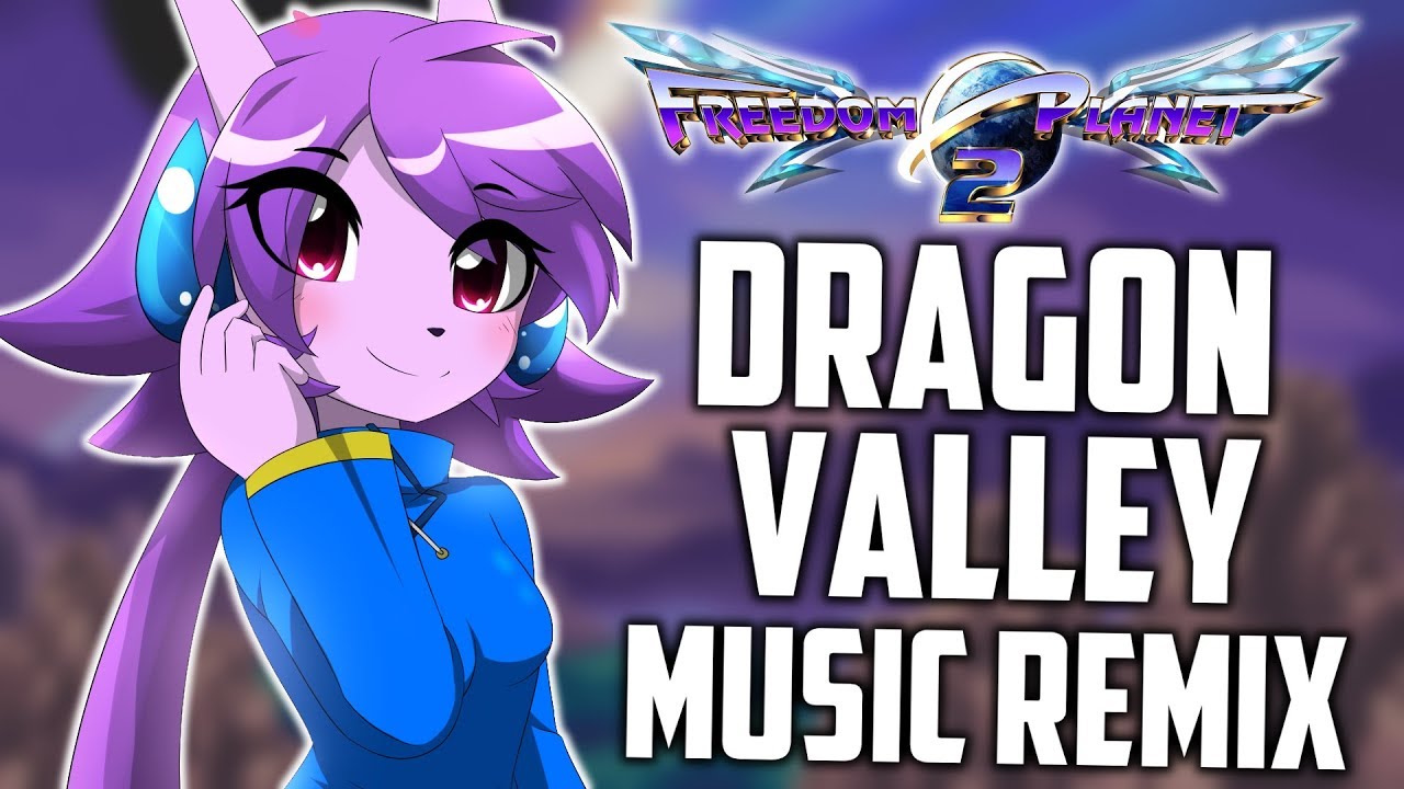 Freedom Planet 2 Remix | ~Radiant Meadows~ Dragon Valley