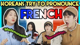 Korean trying to say French word for the first time!