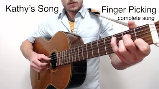 Video thumbnail of "Kathy's Song - Complete Finger Picking Guitar Tutorial - Accurate to recording"