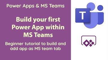 Power App within MS team beginner tutorial - Build your first app in 10 minutes