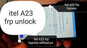 itel a23 frp unlock itel a23 frp bypass without pc