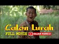 CALON LURAH - FULL MOVIE