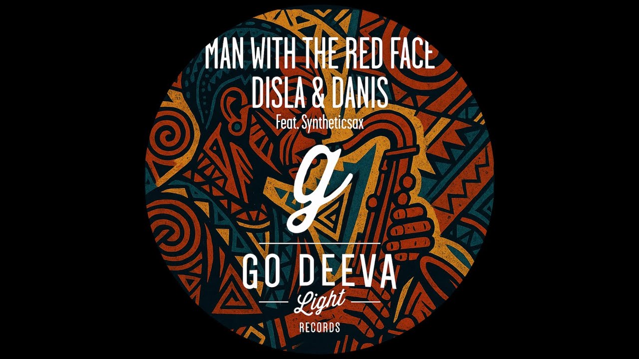 Download Disla & Danis feat. Syntheticsax - Man With The Red Face (Extended Mix) MP3