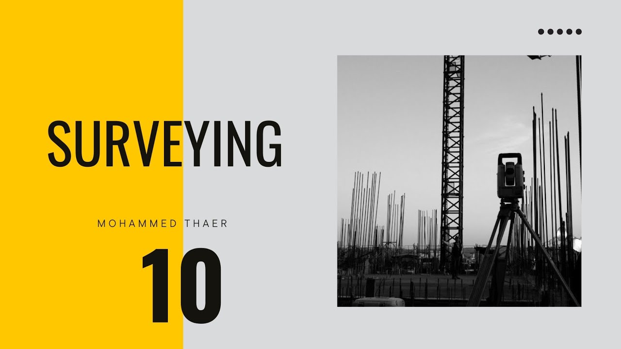 المساحة الهندسية مرحلة ثانية محاضرة 10