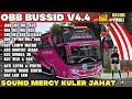COBAIN NIH😱 OBB BUSSID V4.4 TERBARU SOUND MERCY KULER JAHAT | SUPPORT ALL APK | GFAFIK HD