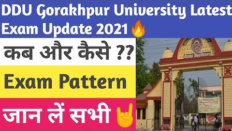 DDU Gorakhpur University Exam Latest Update 2021|| Exam Pattern 🔥|| कब और कैसे ? || All Doubt Clear