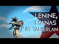 Lnine manas et tamerlan documentaire 2016