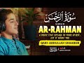 سورة الرحمن كاملة بصوت خاشع القارئ عبد الله أحمد شعبان Noor Atir 2025 