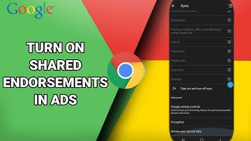 How To Turn On Shared Endorsements In ads On Google Chrome App