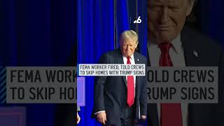 FEMA fires employee who told Florida relief workers to skip Trump supporters