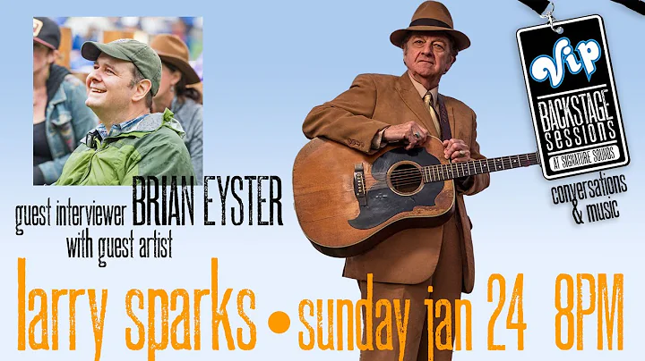 Larry Sparks & Brian Eyster - Backstage Sessions -...