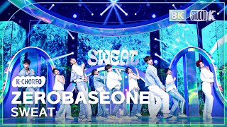 [K-Choreo 8K] 제로베이스원 직캠 'SWEAT' (ZEROBASEONE Choreography) @MusicBank 231124