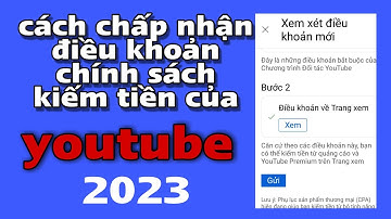 cách chấp nhận điều khoản kiếm tiền mới của youtube 2023