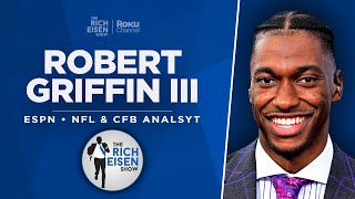 ESPN’s Robert Griffin III Talks Lamar, NFL Draft, Bijan Robinson, More w Rich Eisen | Full Interview