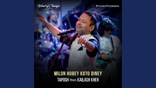 Miniatura de vídeo de "Taposh - Milon Hobey Koto Diney (feat. Kailash Kher)"