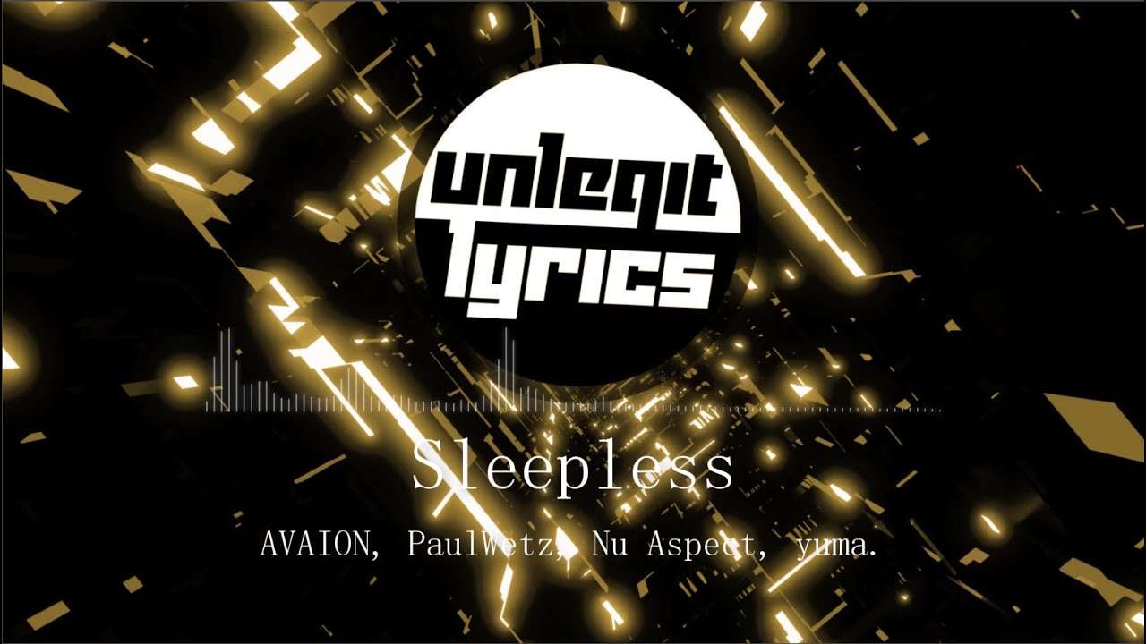 Sleepless - AVAION [Lyrics] 