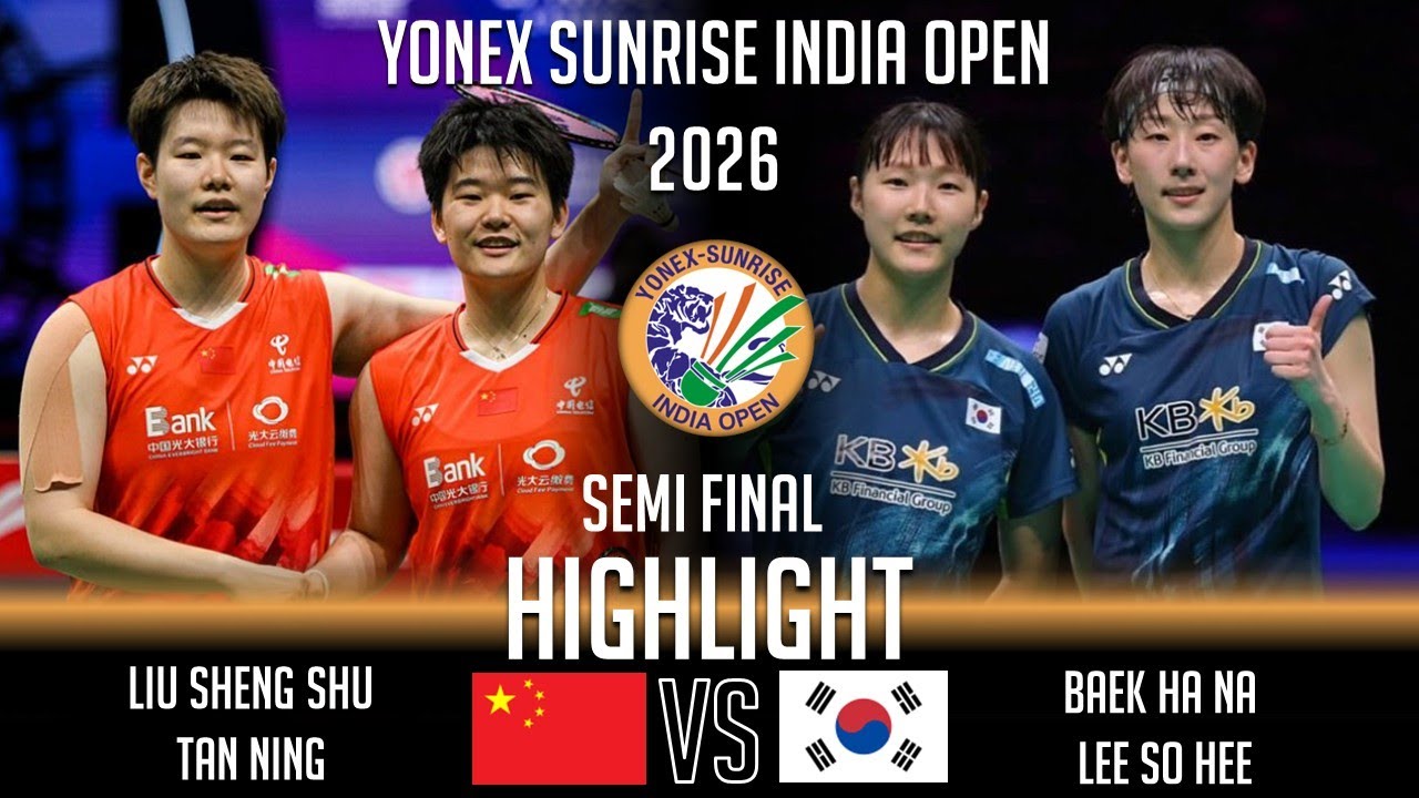 SEMI FINAL‼️LIU Sheng Shu TAN Ning vs BAEK Ha Na LEE So Hee | India Open 2026 Badminton