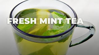 How to Make Mint Tea | Caffeine-Free, Dairy-Free Fresh Mint Tea