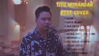 TITO MUNANDAR BEST COVER | FULL ALBUM