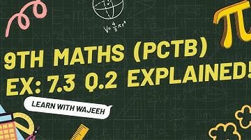 Class 9 Math | Exercise 7.3 Question 2 Solution | PCTB 9th Math Chapter 7 Explained