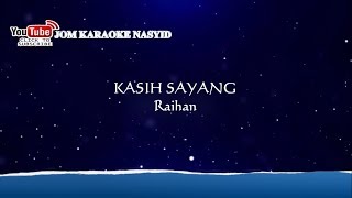 Raihan - Kasih Sayang   Karaoke Minus-One HD