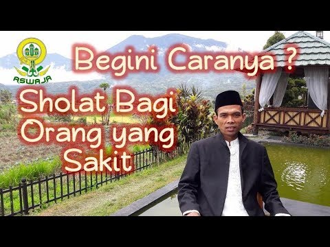 tata-cara-sholat-bagi-orang-yang-sakit-|-ustadz-abdul-somad,-lc.,-ma