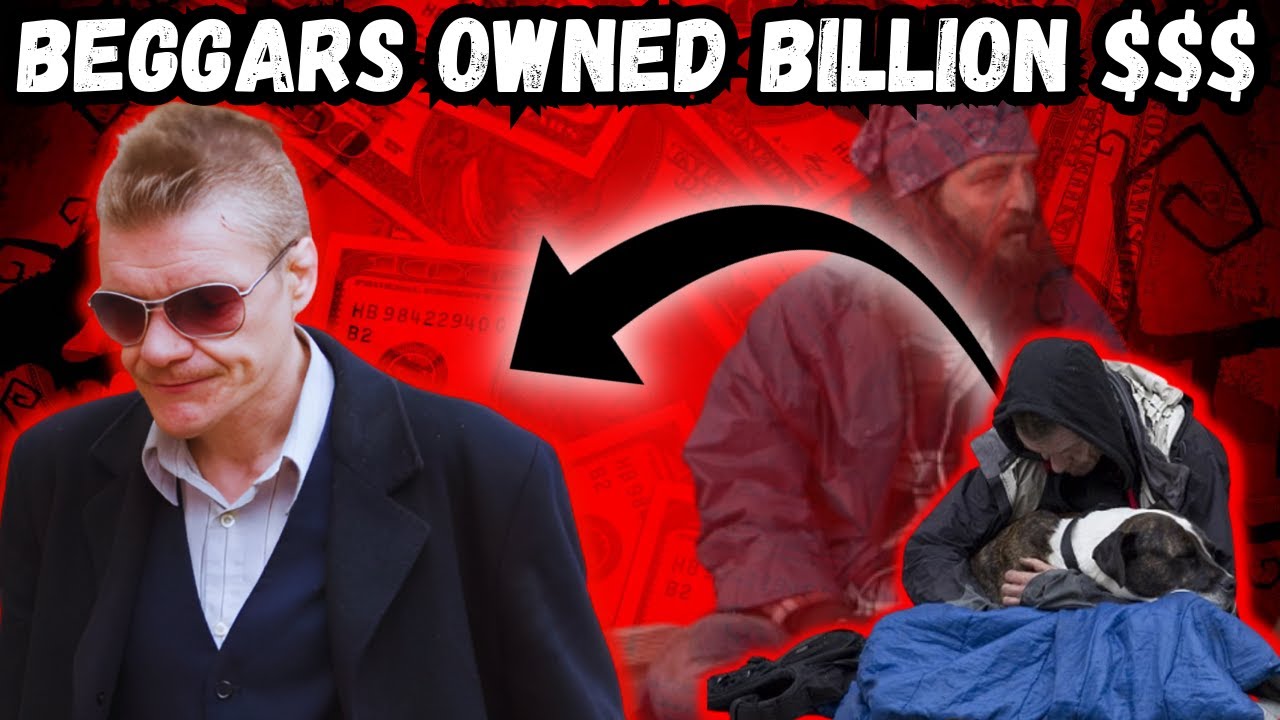 THE RICHEST BEGGARS IN THE WORLD richest YouTube