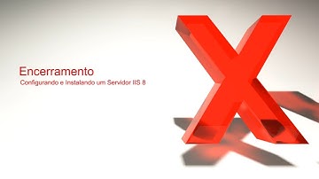 Encerramento: Configurando e Instalando um Servidor IIS 8 | #12 | FIAPx