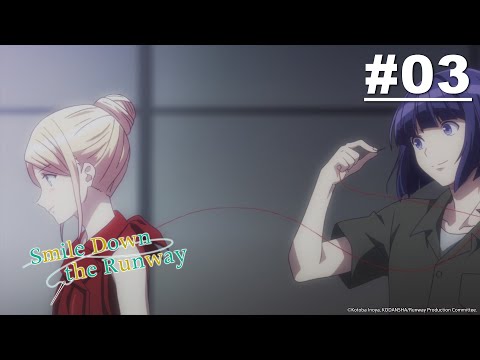 Smile Down the Runway - Episode 03 [English Sub]