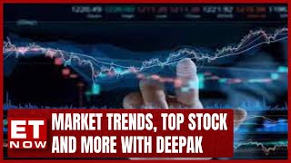 Market Trends, Top Stocks, \& More |  Deepak Shenoy Shares His View On The Market | ET Now