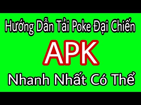 Poke đại chiến – Hướng dẫn tải poke đại chiến cho APK.